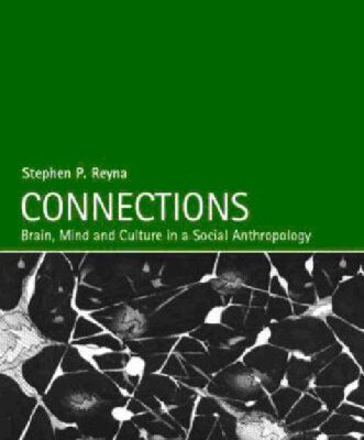 خرید و دانلود نسخه کامل کتاب Connections: Mind, Brain and Culture in Social Anthropology