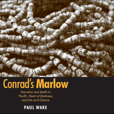 خرید و دانلود نسخه کامل کتاب Conrad’s Marlow: Narrative and death in ‘Youth’, Heart of Darkness, Lord Jim and Chance