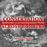 خرید و دانلود نسخه کامل کتاب Conservation Across Borders: Biodiversity in an Interdependent World
