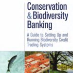 خرید و دانلود نسخه کامل کتاب Conservation and Biodiversity Banking: A Guide to Setting Up and Running Biodiversity Credit Trading Systems (Environmental Markets Insight Series)