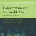 خرید و دانلود نسخه کامل کتاب Conservation and Sustainable Use: A Handbook of Techniques (Techniques in Ecology and Conservation)