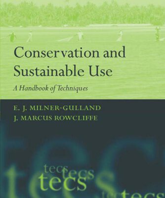 خرید و دانلود نسخه کامل کتاب Conservation and Sustainable Use: A Handbook of Techniques (Techniques in Ecology and Conservation)