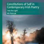 خرید و دانلود نسخه کامل کتاب Constitutions of Self in Contemporary Irish Poetry: ‘Into the Light’