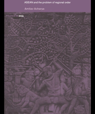 خرید و دانلود نسخه کامل کتاب Constructing a Security Community in Southeast Asia: ASEAN and the Problem of Regional Order (Politics in Asia Series)