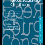 خرید و دانلود نسخه کامل کتاب Constructing and Reconstructing Childhood: Contemporary Issues in the Sociological Study of Childhood