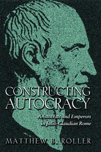 خرید و دانلود نسخه کامل کتاب Constructing Autocracy: Aristocrats and Emperors in Julio-Claudian Rome._68f81dc9752da.jpeg خرید و دانلود نسخه کامل کتاب Constructing Autocracy: Aristocrats and Emperors in Julio-Claudian Rome.