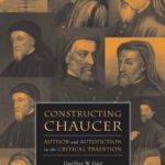 خرید و دانلود نسخه کامل کتاب Constructing Chaucer: Author and Autofiction in the Critical Tradition