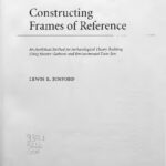 خرید و دانلود نسخه کامل کتاب Constructing Frames of Reference: An Analytical Method for Archaeological Theory Building Using Hunter-Gatherer and Environmental Data Sets