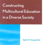 خرید و دانلود نسخه کامل کتاب Constructing Multicultural Education in a Diverse Society