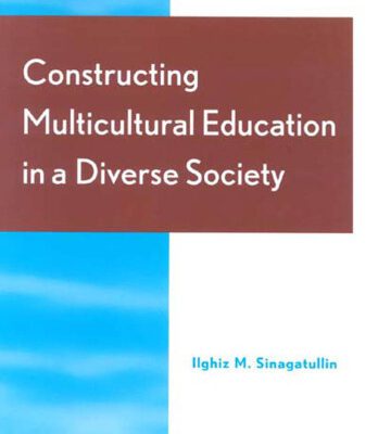 خرید و دانلود نسخه کامل کتاب Constructing Multicultural Education in a Diverse Society