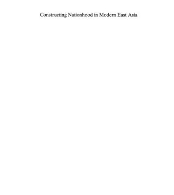 خرید و دانلود نسخه کامل کتاب Constructing Nationhood in Modern East Asia