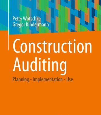 خرید و دانلود نسخه کامل کتاب Construction Auditing: Planning – Implementation – Use
