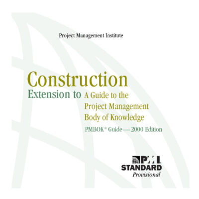 خرید و دانلود نسخه کامل کتاب Construction Extension to a Guide to the Project Management Body of Knowledge (PMBOK Guide) — 2000 Edition