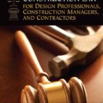 خرید و دانلود نسخه کامل کتاب Construction Law for Design Professionals, Construction Managers and Contractors
