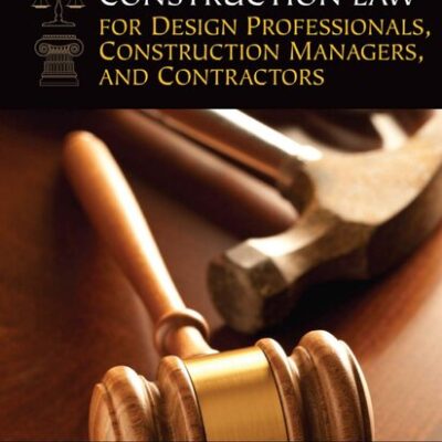 خرید و دانلود نسخه کامل کتاب Construction Law for Design Professionals, Construction Managers and Contractors