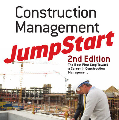 خرید و دانلود نسخه کامل کتاب Construction Management JumpStart: Second Edition, The Best First Step Toward a Career in Construction Management