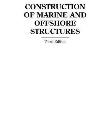 خرید و دانلود نسخه کامل کتاب Construction of Marine and Offshore Structures