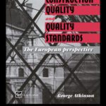 خرید و دانلود نسخه کامل کتاب Construction Quality and Quality Standards: The European perspective