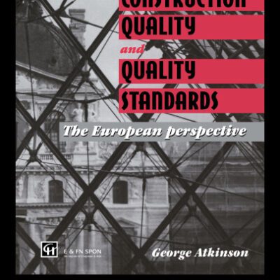 خرید و دانلود نسخه کامل کتاب Construction Quality and Quality Standards: The European perspective