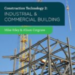 خرید و دانلود نسخه کامل کتاب Construction Technology 2: Industrial and Commercial Building