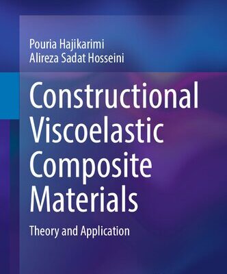 خرید و دانلود نسخه کامل کتاب Constructional Viscoelastic Composite Materials: Theory and Application