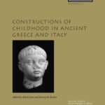 خرید و دانلود نسخه کامل کتاب Constructions of Childhood in Ancient Greece and Italy