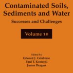 خرید و دانلود نسخه کامل کتاب Contaminated Soils, Sediments and Water Volume 10: Successes and Challenges (Contaminated Soils, Sediments and Water)