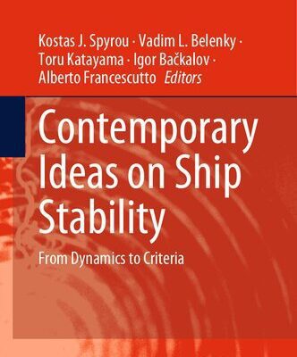 خرید و دانلود نسخه کامل کتاب Contemporary Ideas on Ship Stability: From Dynamics to Criteria
