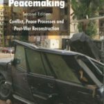 خرید و دانلود نسخه کامل کتاب Contemporary Peacemaking: Conflict, Peace Processes and Post-war Reconstruction