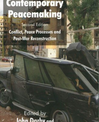 خرید و دانلود نسخه کامل کتاب Contemporary Peacemaking: Conflict, Peace Processes and Post-war Reconstruction