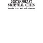 خرید و دانلود نسخه کامل کتاب Contemporary Statistical Models for the Plant and Soil Sciences