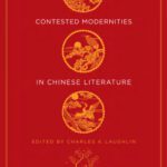 خرید و دانلود نسخه کامل کتاب Contested Modernities in Chinese Literature