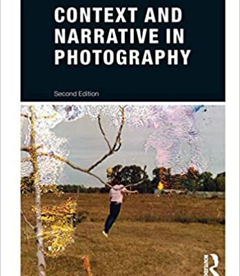 خرید و دانلود نسخه کامل کتاب Context and Narrative in Photography (Basics Creative Photography)