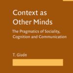 خرید و دانلود نسخه کامل کتاب Context as Other Minds: The Pragmatics of Sociality, Cognition and Communication