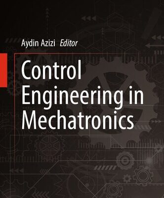 خرید و دانلود نسخه کامل کتاب Control Engineering in Mechatronics: Industry 4.0 Adoption with Lean Six Sigma Framework