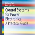 خرید و دانلود نسخه کامل کتاب Control Systems for Power Electronics: A Practical Guide