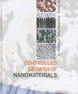 خرید و دانلود نسخه کامل کتاب Controlled Growth of Nanomaterials