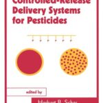 خرید و دانلود نسخه کامل کتاب Controlled-Release Delivery Systems for Pesticides
