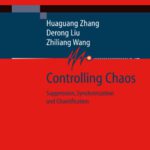 خرید و دانلود نسخه کامل کتاب Controlling chaos: suppression, synchronization and chaotification
