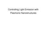 خرید و دانلود نسخه کامل کتاب Controlling light emission with plasmonic nanostructures