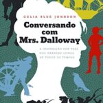 خرید و دانلود نسخه کامل کتاب Conversando com Mrs. Dalloway: A inspiração por trás dos grandes livros de todos os tempos