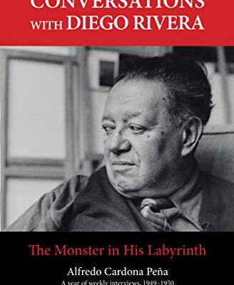 خرید و دانلود نسخه کامل کتاب Conversations with Diego Rivera: The Monster in His Labyrinth – Orginal Pdf