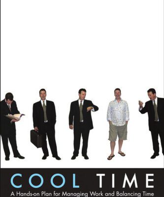 خرید و دانلود نسخه کامل کتاب Cool Time: A Hands-on Plan for Managing Work and Balancing Time