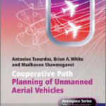 خرید و دانلود نسخه کامل کتاب Cooperative Path Planning of Unmanned Aerial Vehicles (Aerospace Series (PEP))