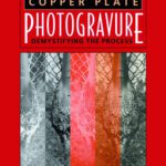 خرید و دانلود نسخه کامل کتاب Copper Plate Photogravure: Demystifying the Process