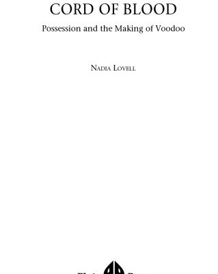 خرید و دانلود نسخه کامل کتاب Cord Of Blood: Possession and the Making of Voodoo (Anthropology, Culture and Society)