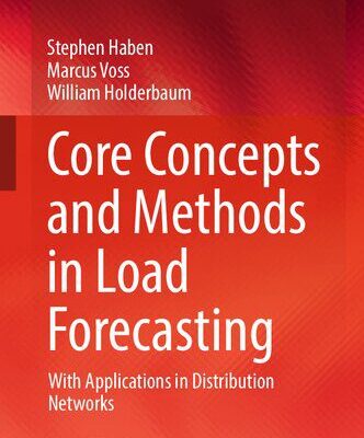 خرید و دانلود نسخه کامل کتاب Core Concepts and Methods in Load Forecasting: With Applications in Distribution Networks