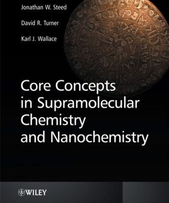 خرید و دانلود نسخه کامل کتاب Core Concepts in Supramolecular Chemistry and Nanochemistry