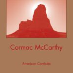 خرید و دانلود نسخه کامل کتاب Cormac McCarthy: American Canticles (American Literature Readings in the Twenty-First Century)