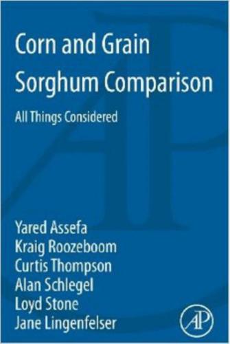 خرید و دانلود نسخه کامل کتاب Corn and Grain Sorghum Comparison: All Things Considered_68e9c72349481.jpeg خرید و دانلود نسخه کامل کتاب Corn and Grain Sorghum Comparison: All Things Considered